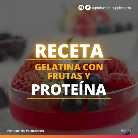 Gelatina con Frutas y Proteína - Pro Human